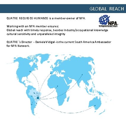 GLOBAL REACH QUATRE RECURSOS HUMANOS is a member-owner of NPA. Working with an NPA