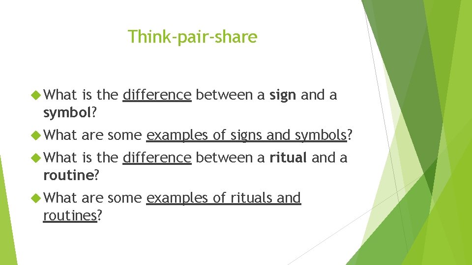 Think-pair-share What is the difference between a sign and a symbol? What are some