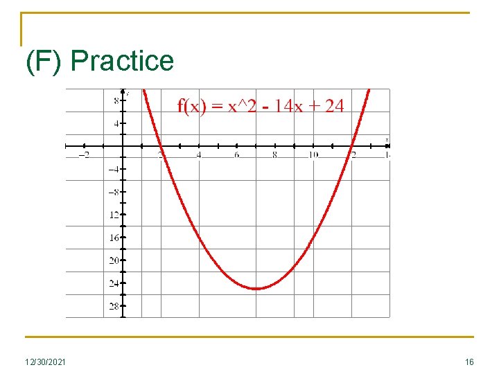 (F) Practice 12/30/2021 16 