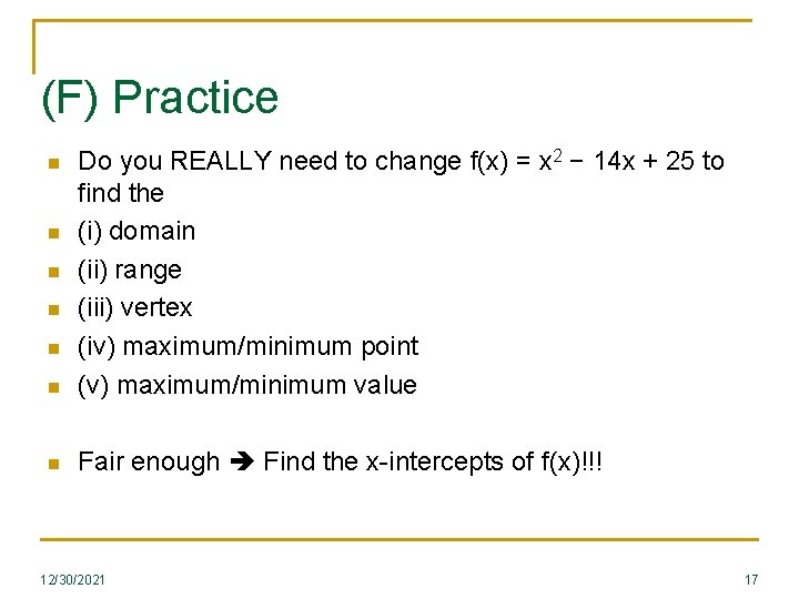 (F) Practice n Do you REALLY need to change f(x) = x 2 − (F) Practice n Do you REALLY need to change f(x) = x 2 −