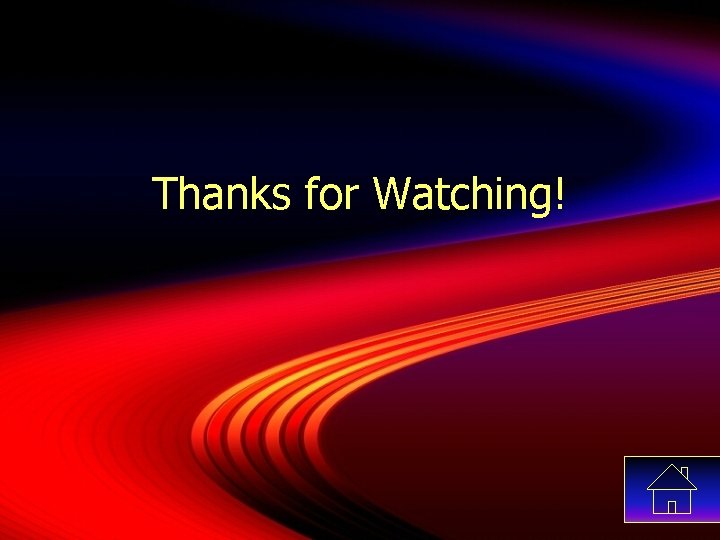 Thanks for Watching! 