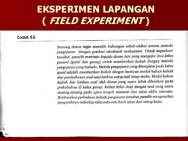 EKSPERIMEN LAPANGAN ( FIELD EXPERIMENT ) 