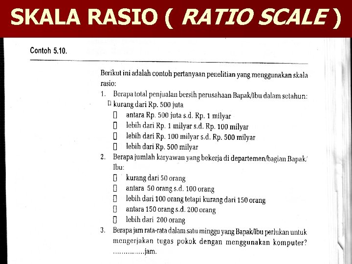 SKALA RASIO ( RATIO SCALE ) 