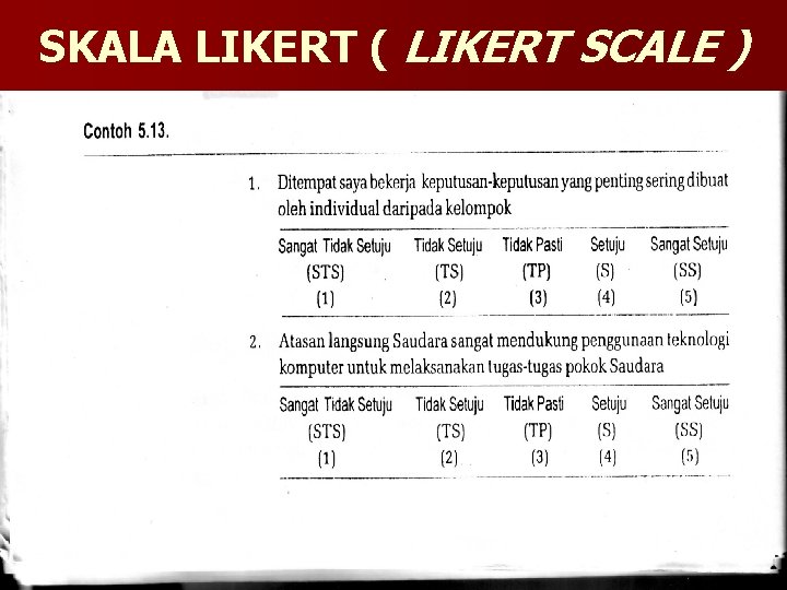 SKALA LIKERT ( LIKERT SCALE ) 