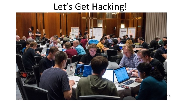 Let’s Get Hacking! IETF Hackathon 17 