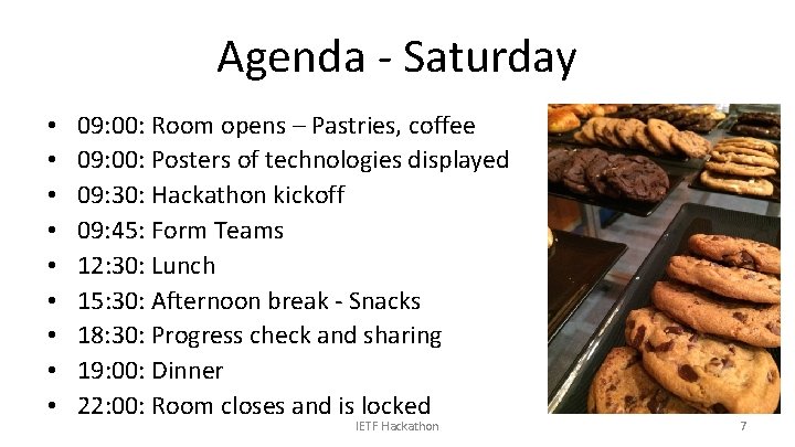 Agenda - Saturday • • • 09: 00: Room opens – Pastries, coffee 09: