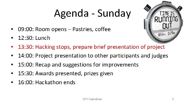 Agenda - Sunday • • 09: 00: Room opens – Pastries, coffee 12: 30: