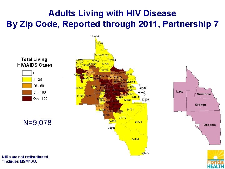 Adults Living with HIV Disease By Zip Code, Reported through 2011, Partnership 7 Total