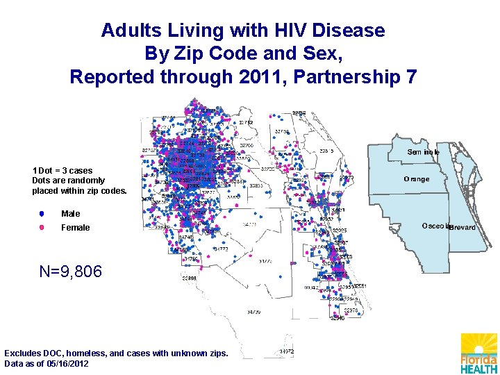 Adults Living with HIV Disease By Zip Code and Sex, Reported through 2011, Partnership