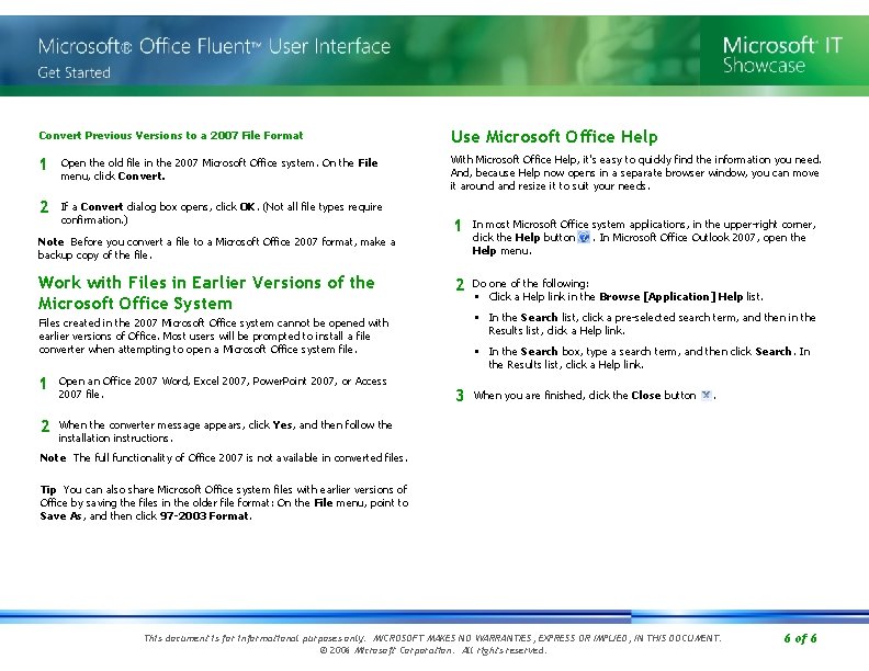 Convert Previous Versions to a 2007 File Format Use Microsoft Office Help 1 Open