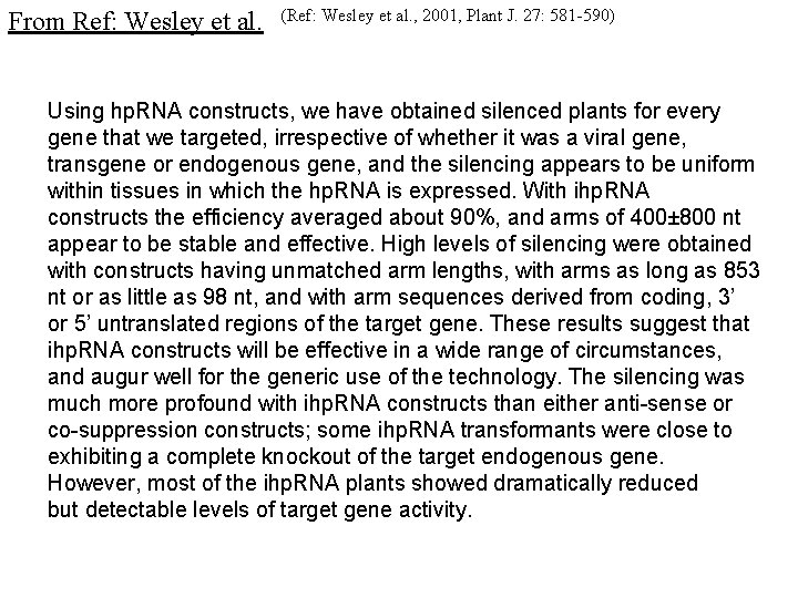 From Ref: Wesley et al. (Ref: Wesley et al. , 2001, Plant J. 27: