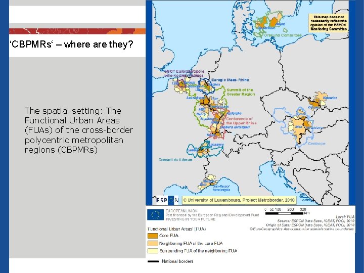 ‘CBPMRs‘ – where are they? The spatial setting: The Functional Urban Areas (FUAs) of