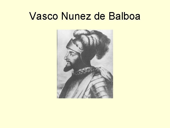 Vasco Nunez de Balboa 