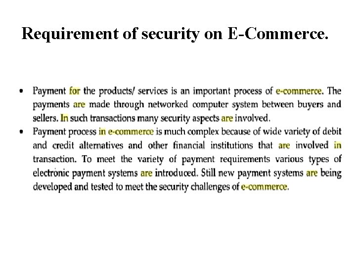Requirement of security on E-Commerce. 