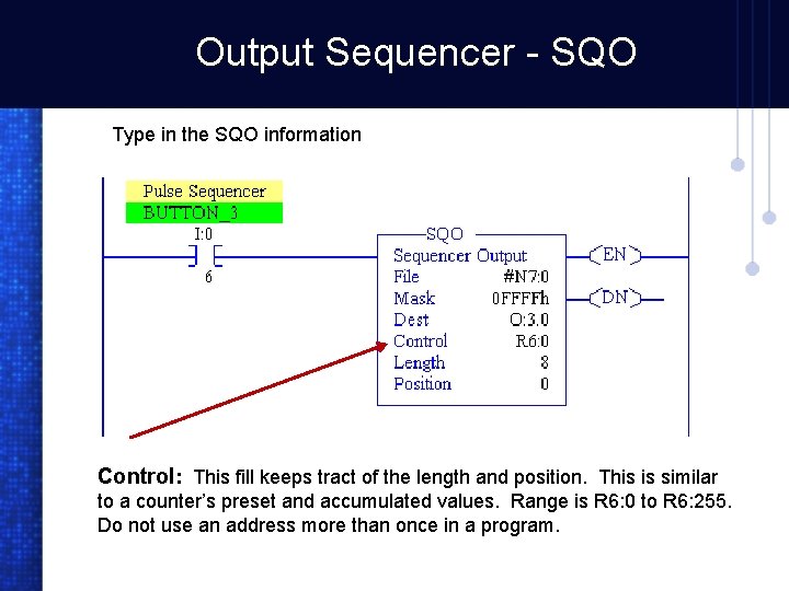 Output Sequencer - SQO Type in the SQO information Control: This fill keeps tract
