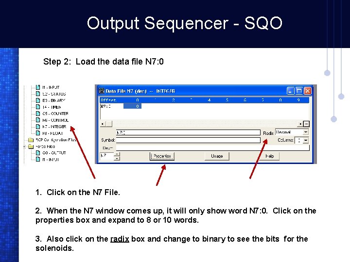 Output Sequencer - SQO Step 2: Load the data file N 7: 0 1.