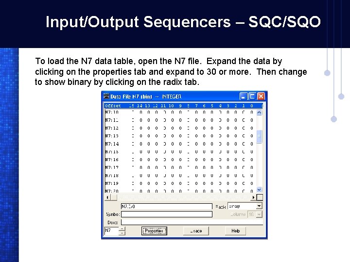 Input/Output Sequencers – SQC/SQO To load the N 7 data table, open the N