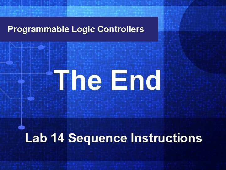 Chapter Programmable Logic Controllers The End Lab 14 Sequence Instructions 