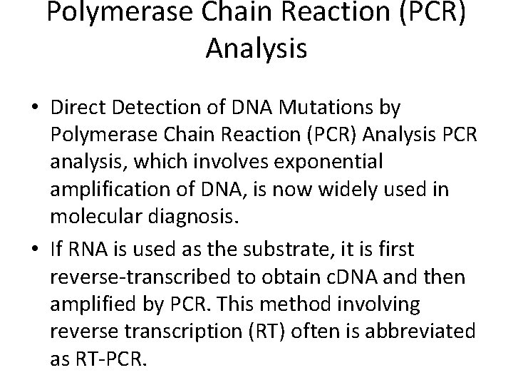 Polymerase Chain Reaction (PCR) Analysis • Direct Detection of DNA Mutations by Polymerase Chain