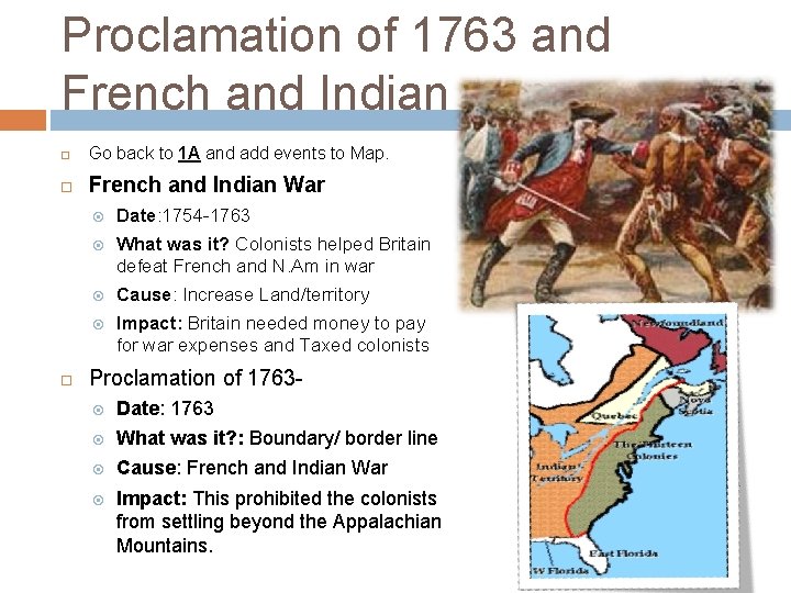 Proclamation of 1763 and French and Indian war Go back to 1 A and