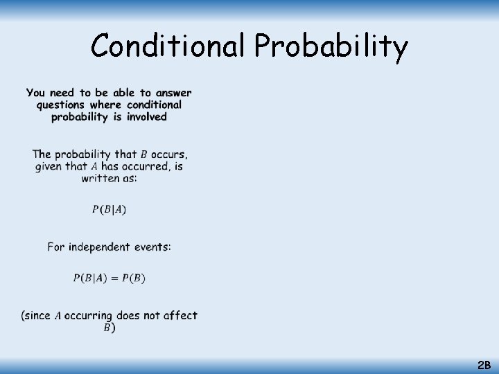 Conditional Probability • 2 B 