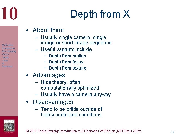 10 Depth from X • About them Motivation Dimensions Non-imaging Vision -depth -cues AI 10 Depth from X • About them Motivation Dimensions Non-imaging Vision -depth -cues AI