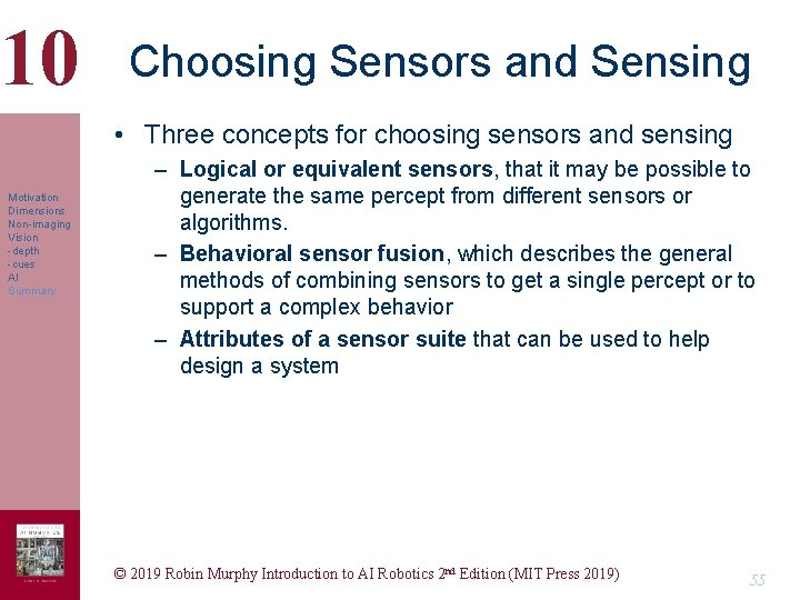 10 Choosing Sensors and Sensing • Three concepts for choosing sensors and sensing Motivation 10 Choosing Sensors and Sensing • Three concepts for choosing sensors and sensing Motivation