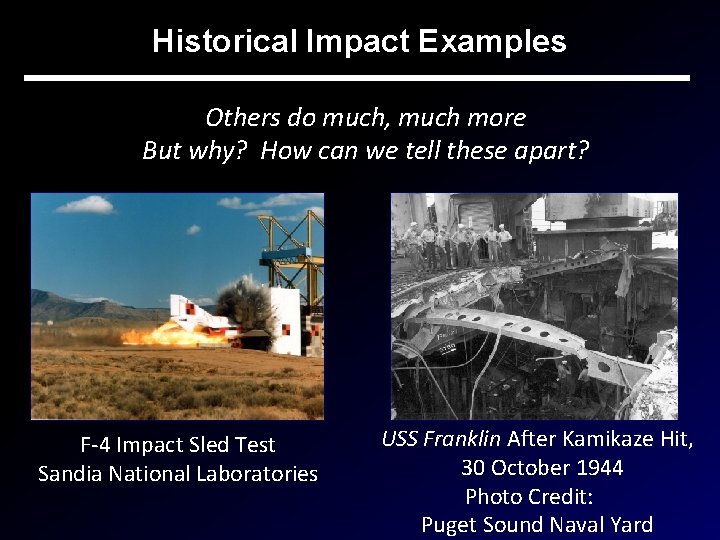 Historical Impact Examples Others do much, much more But why? How can we tell