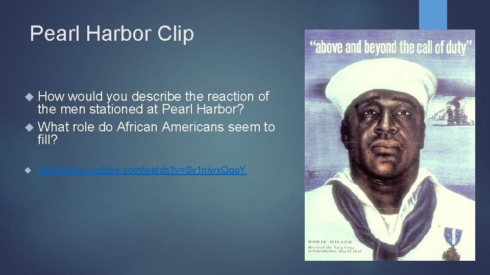 Pearl Harbor Clip How would you describe the reaction of the men stationed at