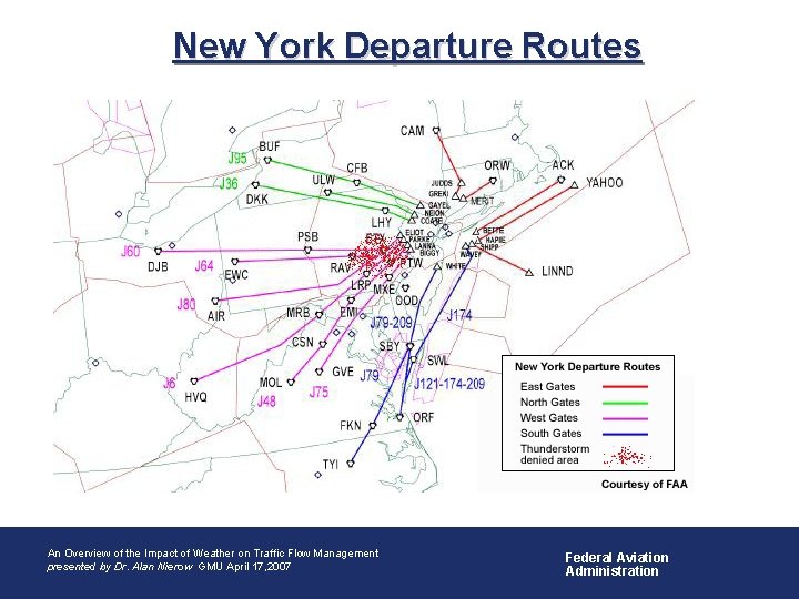 New York Departure Routes • An Overview of Aviation Weather Impacts An Overview of