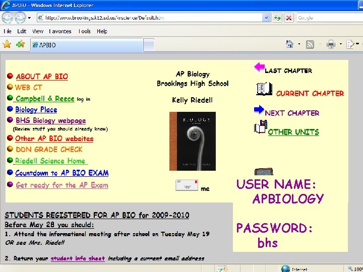 USER NAME: APBIOLOGY PASSWORD: bhs 