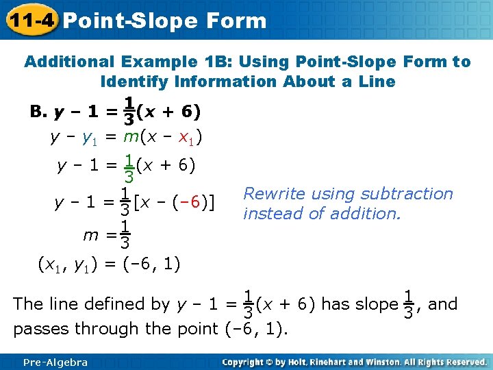 11 -4 Point-Slope Form Additional Example 1 B: Using Point-Slope Form to Identify Information