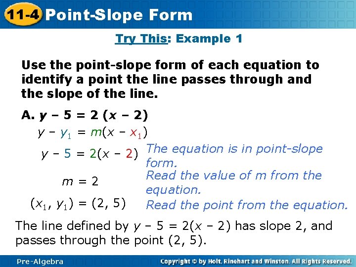 11 -4 Point-Slope Form Try This: Example 1 Use the point-slope form of each