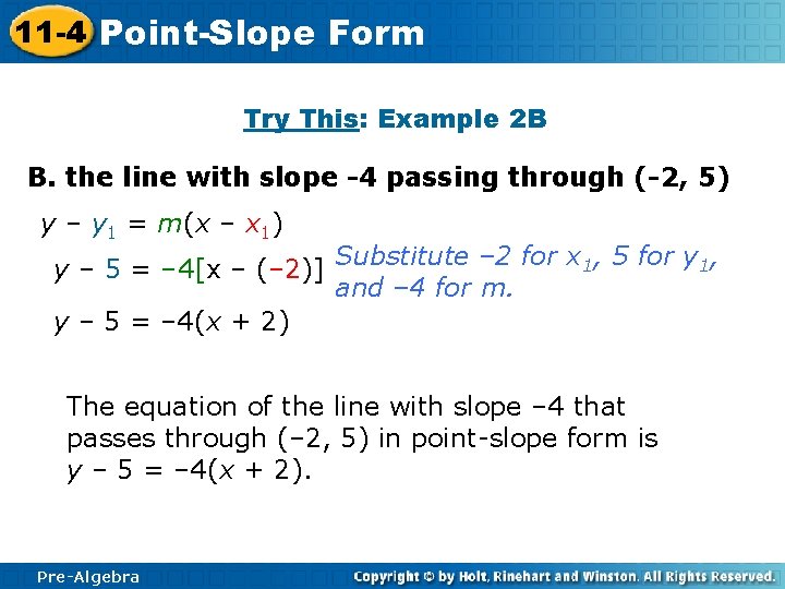 11 -4 Point-Slope Form Try This: Example 2 B B. the line with slope