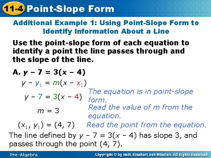 11 -4 Point-Slope Form Additional Example 1: Using Point-Slope Form to Identify Information About