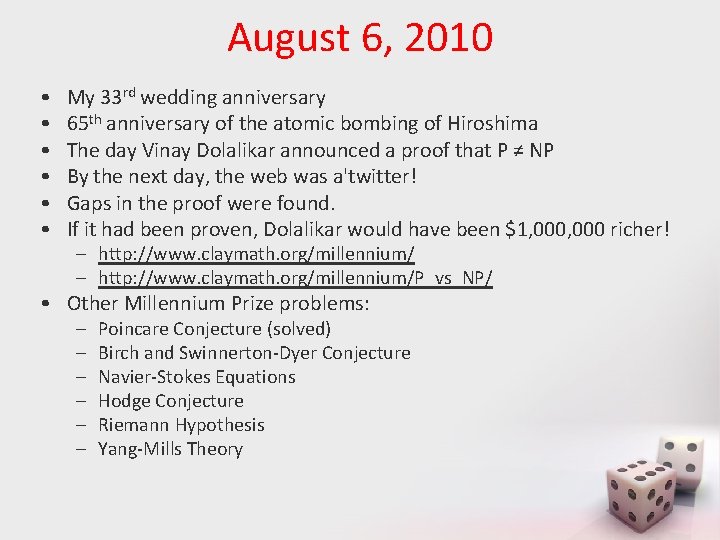 August 6, 2010 • • • My 33 rd wedding anniversary 65 th anniversary