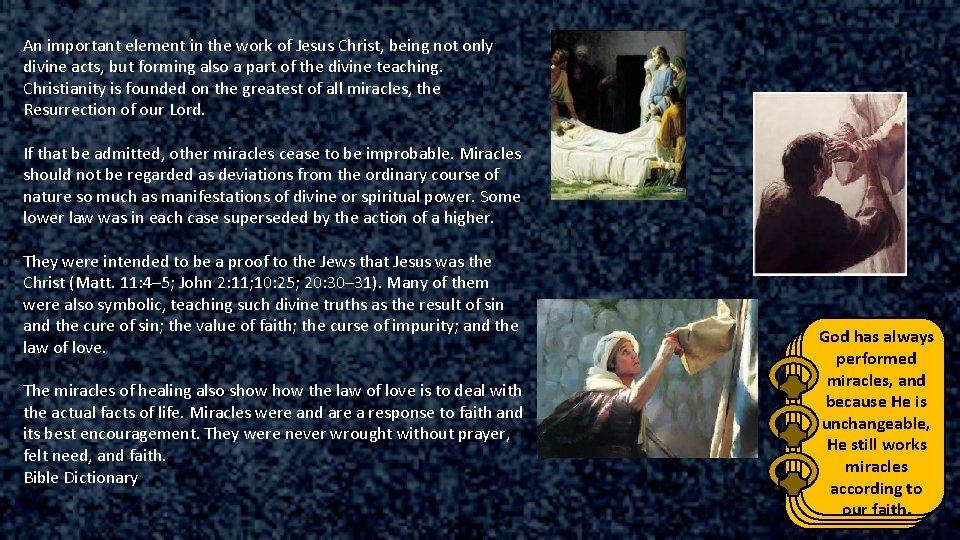 An important element in the work of Jesus Christ, being not only divine acts,