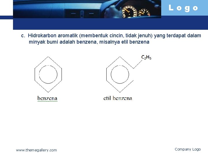 Logo c. Hidrokarbon aromatik (membentuk cincin, tidak jenuh) yang terdapat dalam minyak bumi adalah