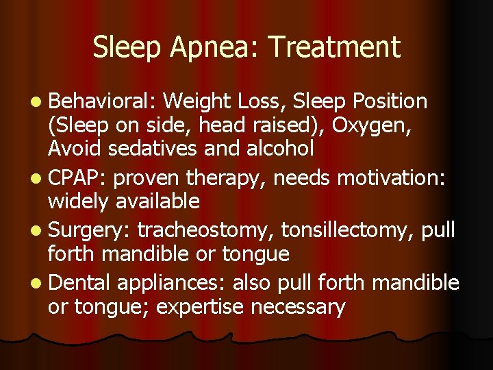 Sleep Apnea: Treatment l Behavioral: Weight Loss, Sleep Position (Sleep on side, head raised),