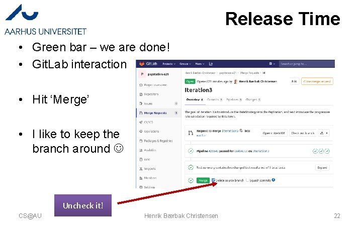 Release Time • Green bar – we are done! • Git. Lab interaction • Release Time • Green bar – we are done! • Git. Lab interaction •
