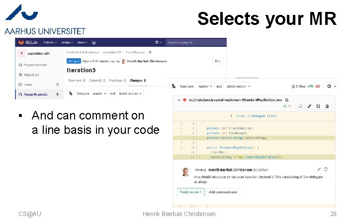 Selects your MR • And can comment on a line basis in your code Selects your MR • And can comment on a line basis in your code