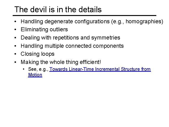 The devil is in the details • • • Handling degenerate configurations (e. g.