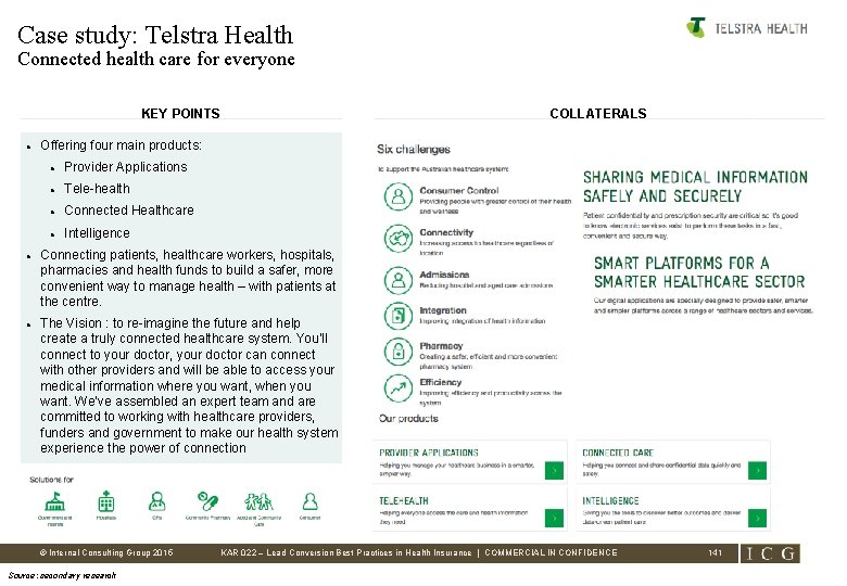 Case study: Telstra Health Connected health care for everyone KEY POINTS • COLLATERALS Offering