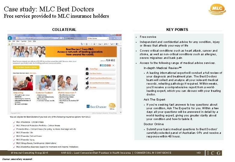 Case study: MLC Best Doctors Free service provided to MLC insurance holders COLLATERAL KEY