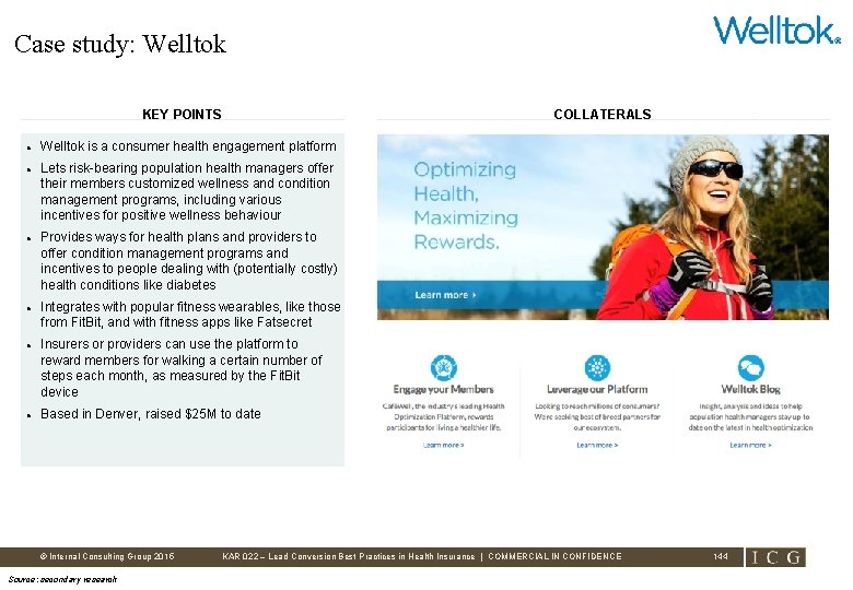 Case study: Welltok KEY POINTS • Welltok is a consumer health engagement platform •
