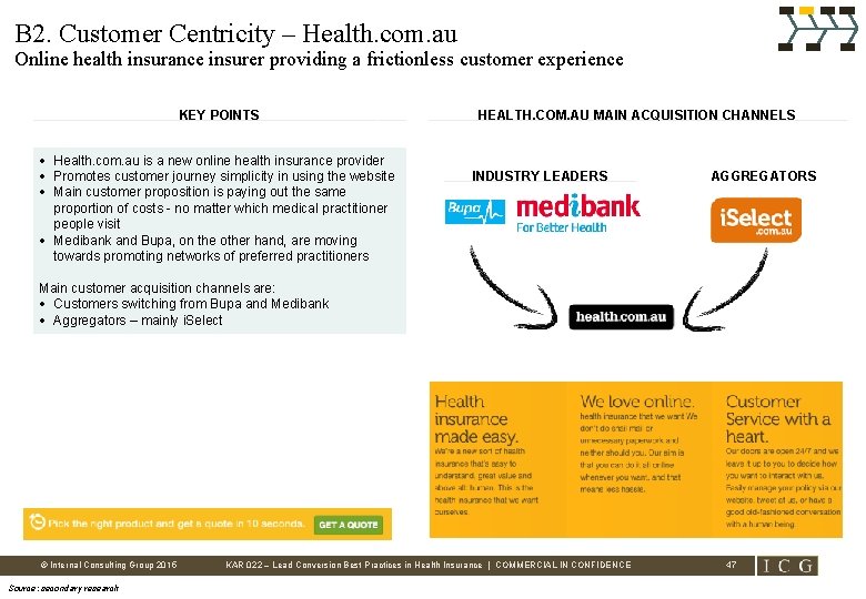B 2. Customer Centricity – Health. com. au Online health insurance insurer providing a