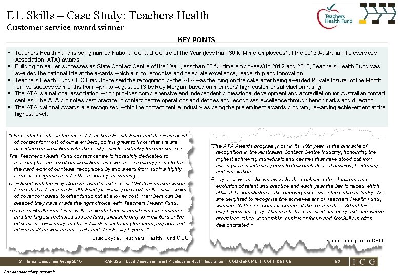 E 1. Skills – Case Study: Teachers Health Customer service award winner KEY POINTS