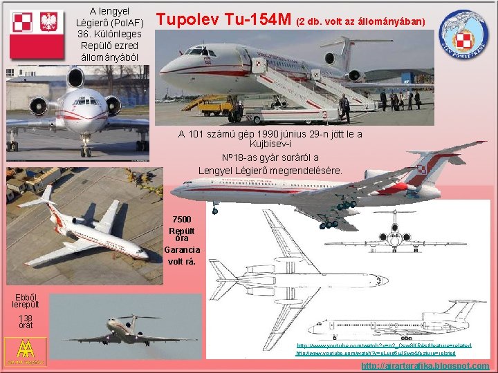 A lengyel Légierő (Pol. AF) 36. Különleges Repülő ezred állományából Tupolev Tu-154 M (2