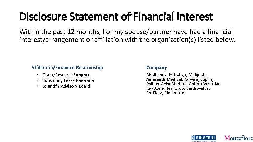 Disclosure Statement of Financial Interest Within the past 12 months, I or my spouse/partner