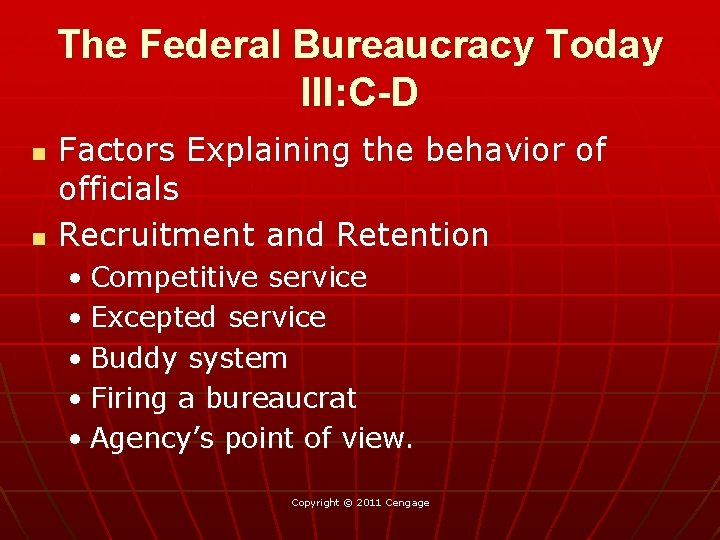 The Federal Bureaucracy Today III: C-D n n Factors Explaining the behavior of officials